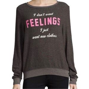 WildFox I Don’t Want Feelings I Just Want New Clothes Baggy Beach Jumper